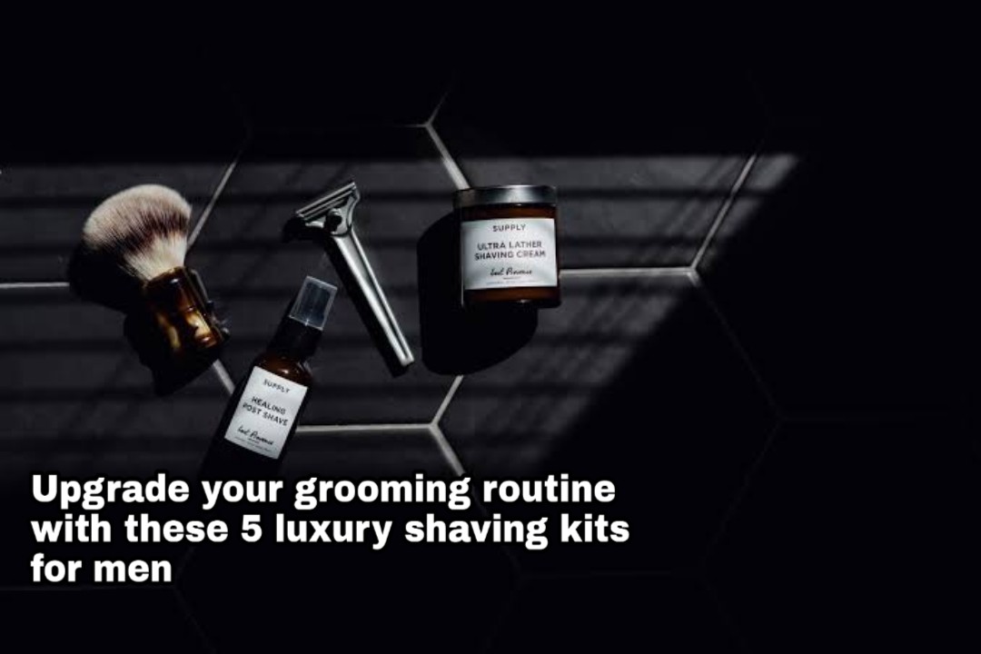 Five Luxury Shaving Kits For Men To Upgrade The Grooming Routine