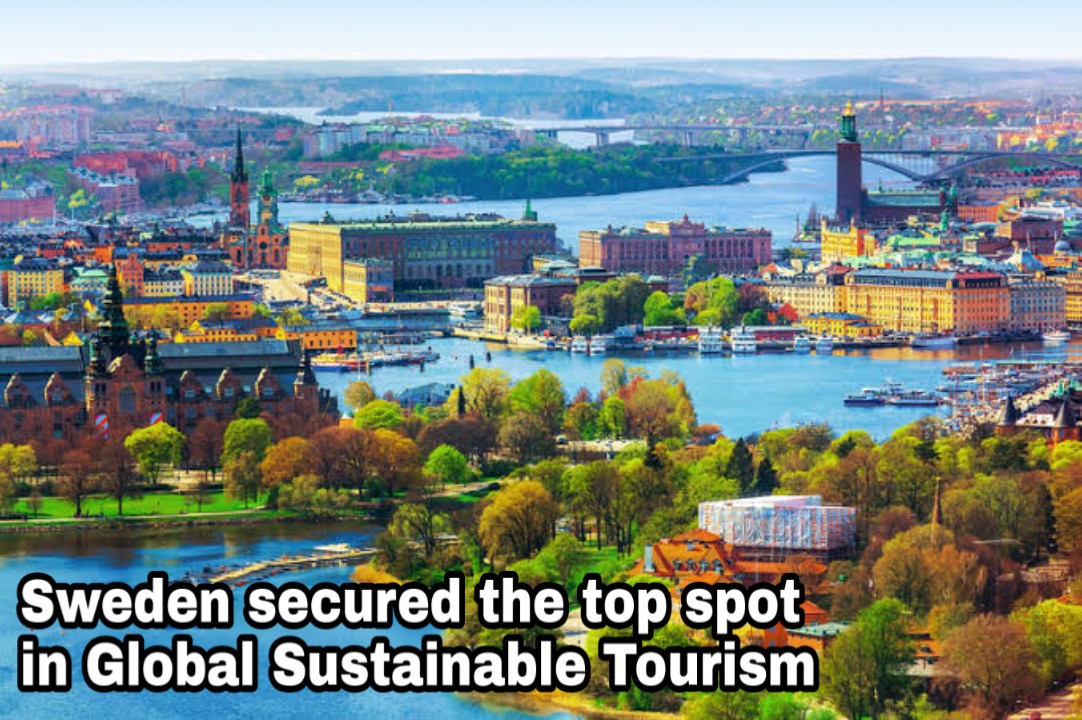 Sweden Secured The Top Spot In The Global Sustainable Tourism Among The 99 Nations
