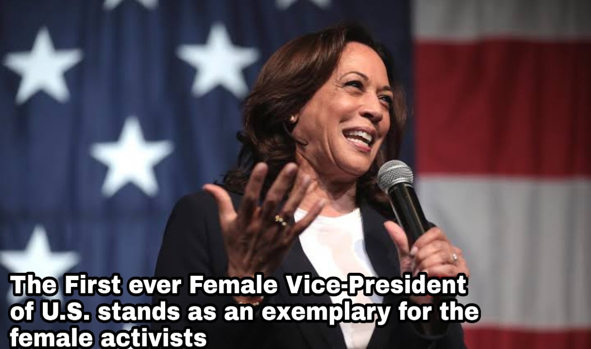 The First Ever Female Vice-President of U.S. is an Inspiration to Female Activists; Kamala Harris is the the talk of the town